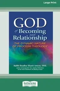 God of Becoming and Relationship - Bradley Artson Rabbi Shavit