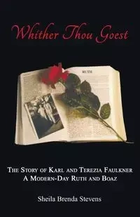 Whither Thou Goest - Sheila Brenda Stevens