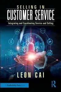 Selling in Customer Service - Leon Cai