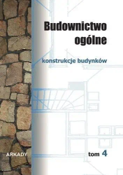 Budownictwo ogólne T.4 - Wiesław Buczkowski