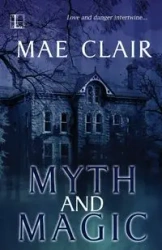 Myth and Magic - Clair Mae