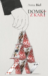 Domki z kart - Anna Biel
