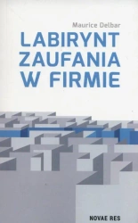 eBook Labirynt zaufania w firmie - Maurice Delbar epub mobi