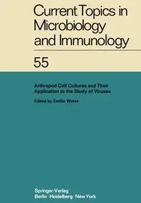 Arthropod Cell Cultures and Their Application to the Study of Viruses - Weiss Emilio