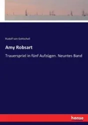 Amy Robsart - Rudolf von Gottschall