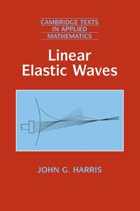 Linear Elastic Waves - G. Harris John