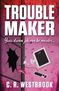 TROUBLEMAKER - Westbrook C. R.