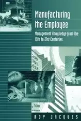 Manufacturing the Employee - Jacques Roy Stager