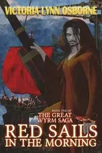 Red Sails in the Morning - Victoria Lynn Osborne