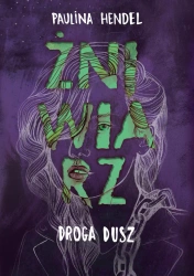 eBook Droga dusz. Żniwiarz. Tom 4 - Paulina Hendel epub