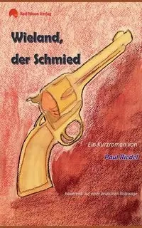 Wieland, der Schmied - Paul Riedel