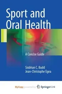 Sport and Oral Health - Siobhan C. Budd