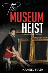THE MUSEUM HEIST - NASR KAMEEL
