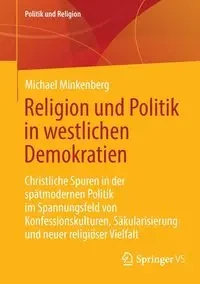 Religion und Politik in westlichen Demokratien - Michael Minkenberg