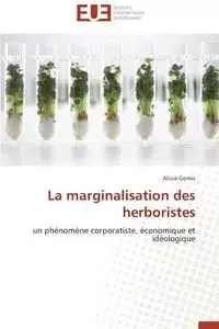 La marginalisation des herboristes - GOMIS-A