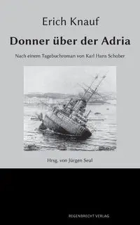 Donner über der Adria - Erich Knauf