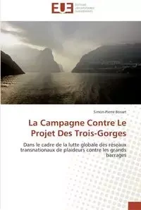 La campagne contre le projet des trois-gorges - BOSSET-S