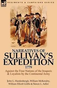 Narratives of Sullivan's Expedition, 1779 - Hardenbergh John L.