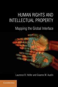 Human Rights and Intellectual Property - R. Laurence Helfer