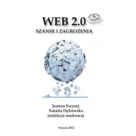 Web 2.0 Szanse i Zagrozenia - PRACA ZBIOROWA