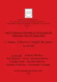 Atti II Congresso Nazionale di Archeologia del Sottosuolo - Basilico Roberto