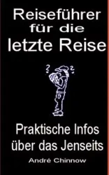 Reiseführer für die letzte Reise - Chinnow André