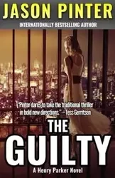 The Guilty - Jason Pinter