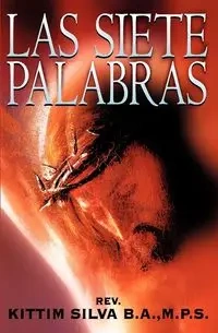 Las Siete Palabras - Silva Kittim