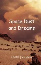 Space Dust and Dreams - Johnson Stella