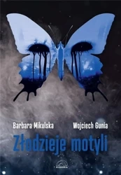 Złodzieje Motyli - Barbara Mikulska, Wojciech Gunia