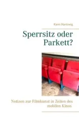 Sperrsitz oder Parkett? - Karin Hartewig
