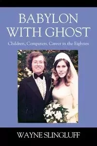 Babylon With Ghost - Wayne Slingluff