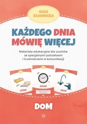 Każdego dnia mówię więcej - Dom - Olga Kłodnicka
