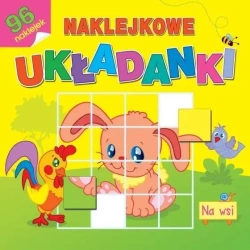Naklejkowe układanki. Na wsi - praca zbiorowa
