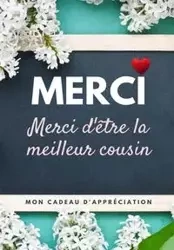 Merci D'être La Meilleur Cousin - Publishing Group The Life Graduate