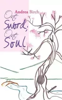 One Sword; One Soul - Andrea Birch
