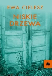 eBook Niskie drzewa - Ewa Cielesz epub mobi