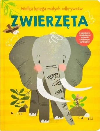 Wielka księga małych odkrywców. Zwierzęta - praca zbiorowa