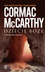 Dziecię boże - Cormac McCarthy