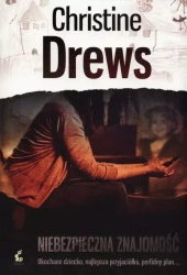 Niebezpieczna znajomość, książka papierowa - Christine Drews