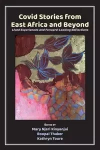 Covid Stories from East Africa and Beyond - Kinyanjui Mary Njeri
