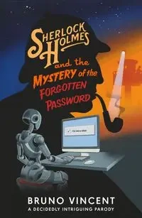 SherlockHolmes and Mystery of the Forgotten - Vincent, Bruno