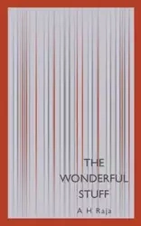 The Wonderful Stuff - Raja A H