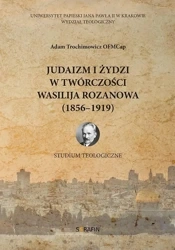 Judaizm i Żydzi w twórczości Wasilija Rozanowa - Adam Trochimowicz