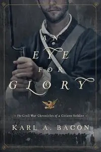 An Eye for Glory - Karl Bacon