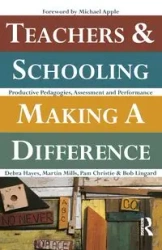 Teachers and Schooling Making A Difference - Debra Hayes