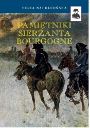 Pamiętniki sierżanta Bourgogne BR - Jan Franciszek Adryan Chrzciciel Bourgogne