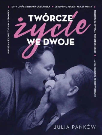 eBook Twórcze życie we dwoje - Julia Pańków epub mobi