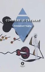 Corbière le crevant - Emmanuel Tugny