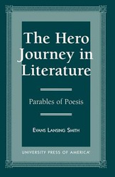 The Hero Journey in Literature - Smith Evans Lansing